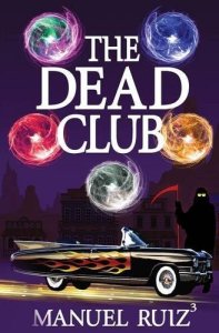 The Dead Club Manuel Ruiz